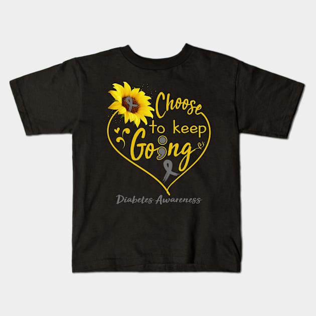 Diabetes Awareness Choose To Keep Going Kids T-Shirt by ThePassion99